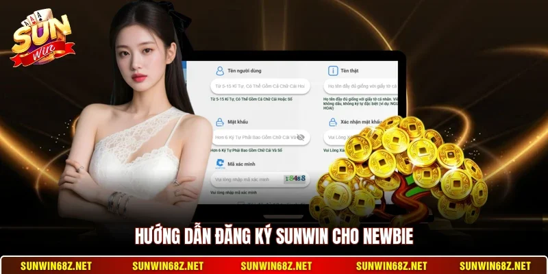 Hướng dẫn đăng ký Sunwin cho newbie