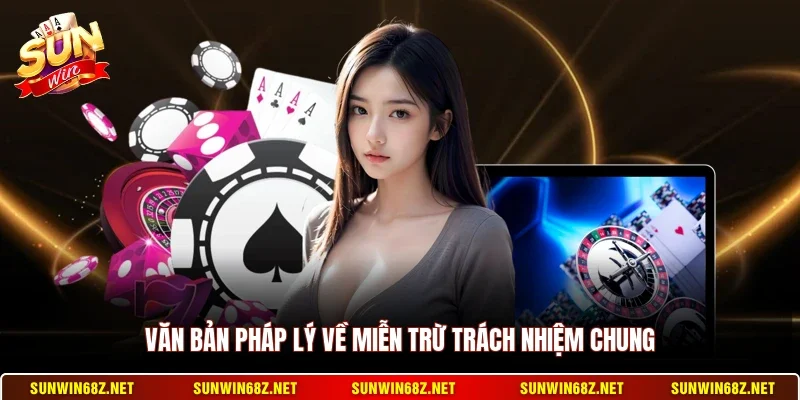 Văn bản pháp lý về miễn trừ trách nhiệm chung